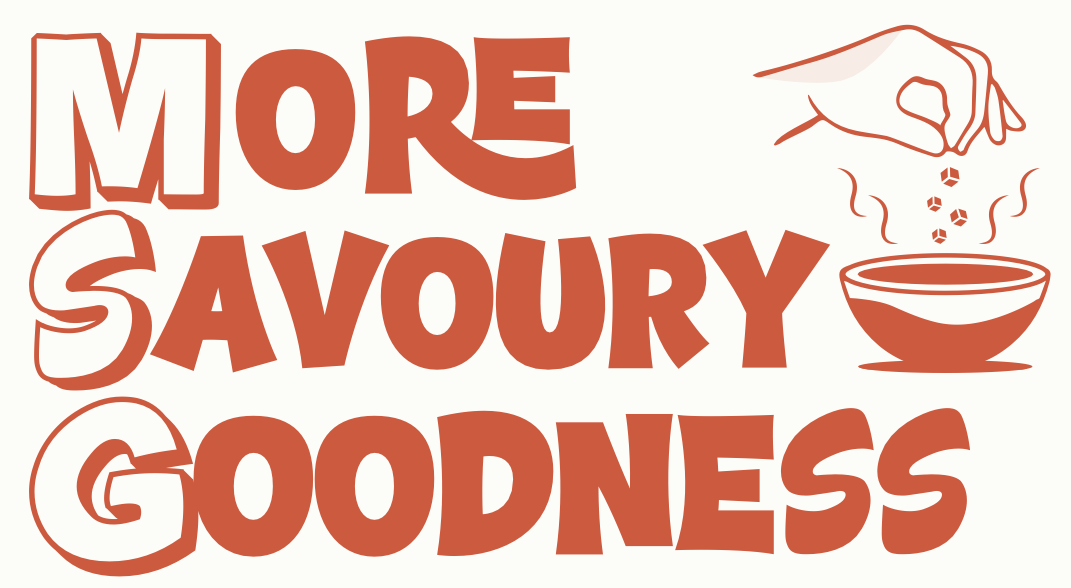 More Savoury Goodness